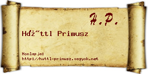 Hüttl Primusz névjegykártya
